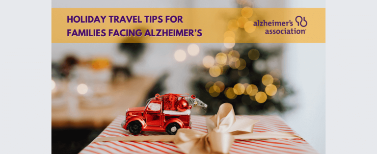 HOLIDAY TRAVEL TIPS FOR FAMILIES FACING ALZHEIMER’S