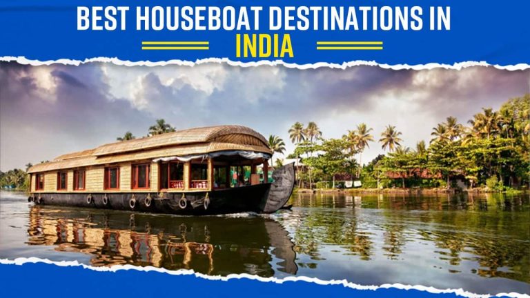 Travel Tips: Top 5 Houseboat Destinations In India For A Unique Holiday Experience